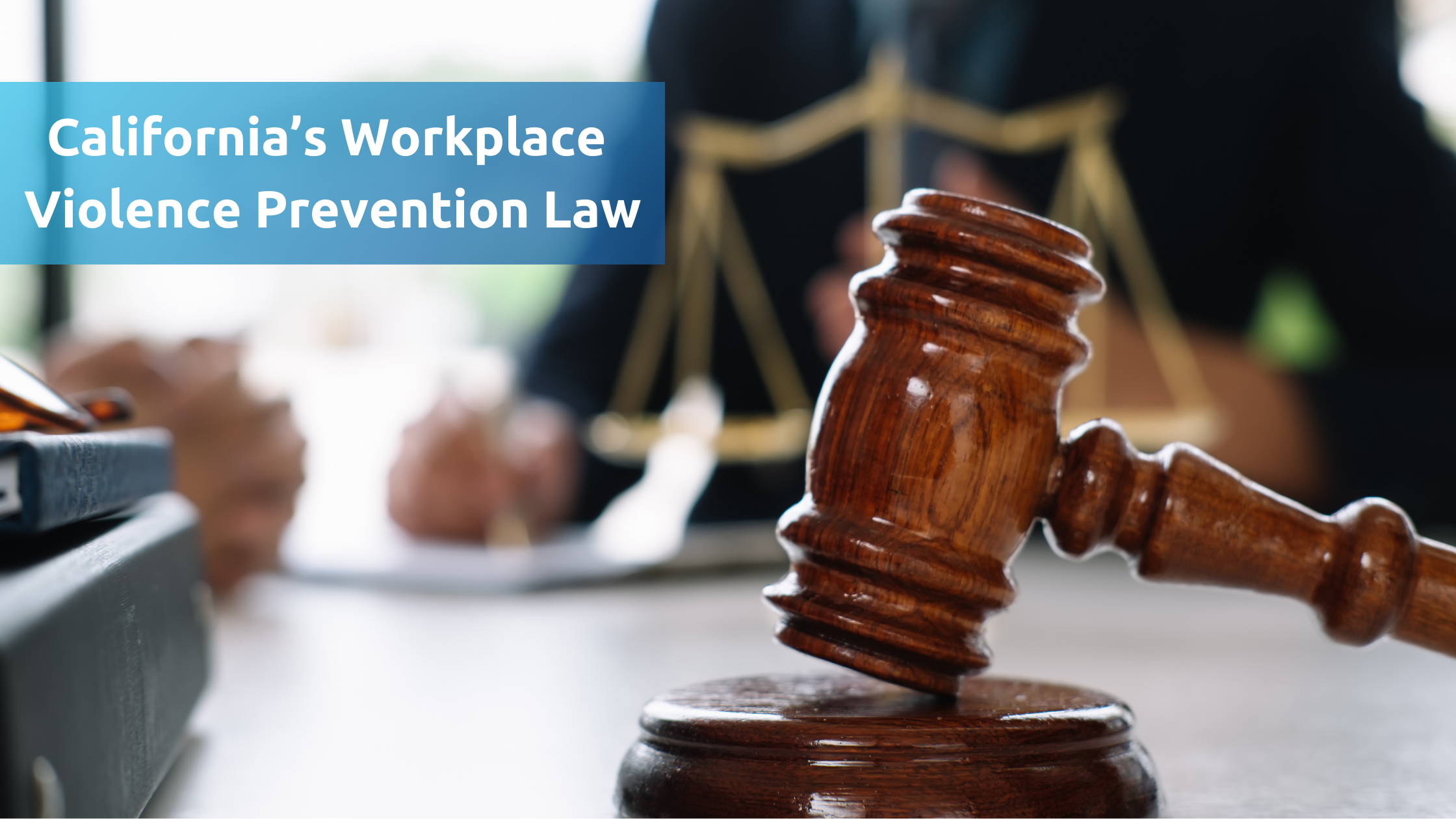 California's Workplace Violence Prevention Law